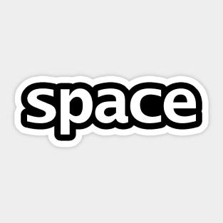 Minimal Typography Space White Text Sticker